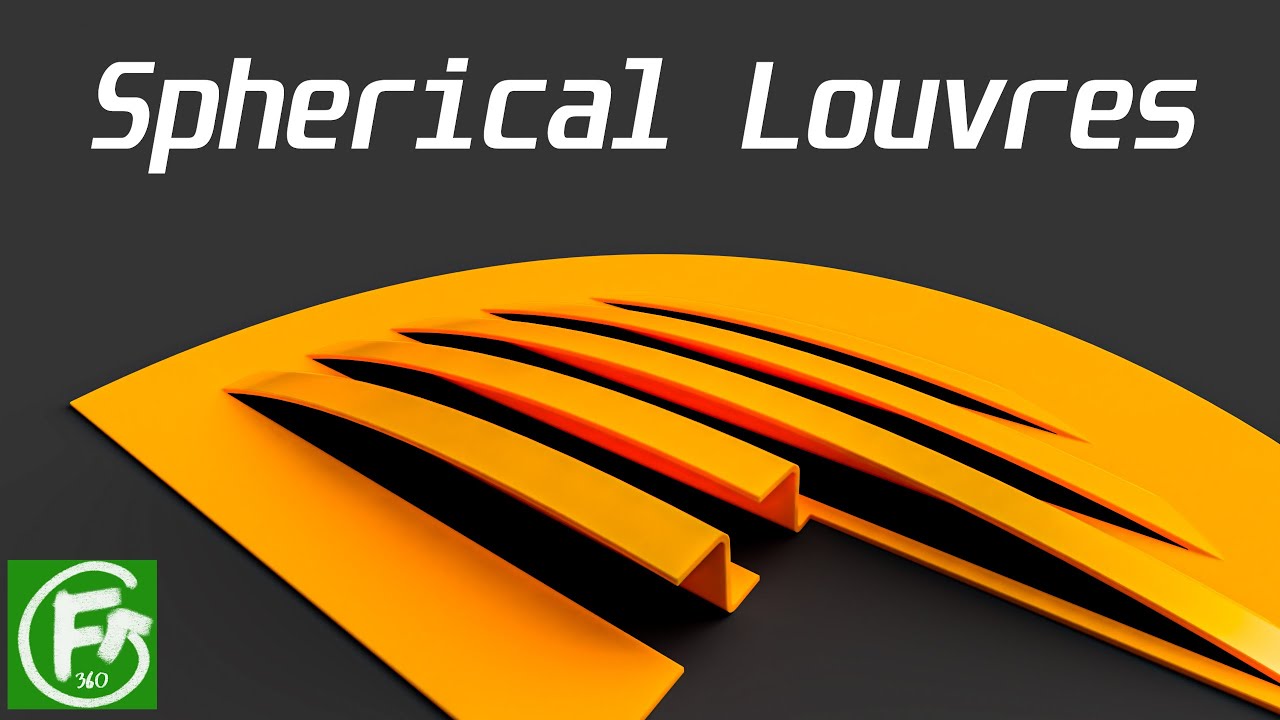 Fusion 360 | Spherical Louvres