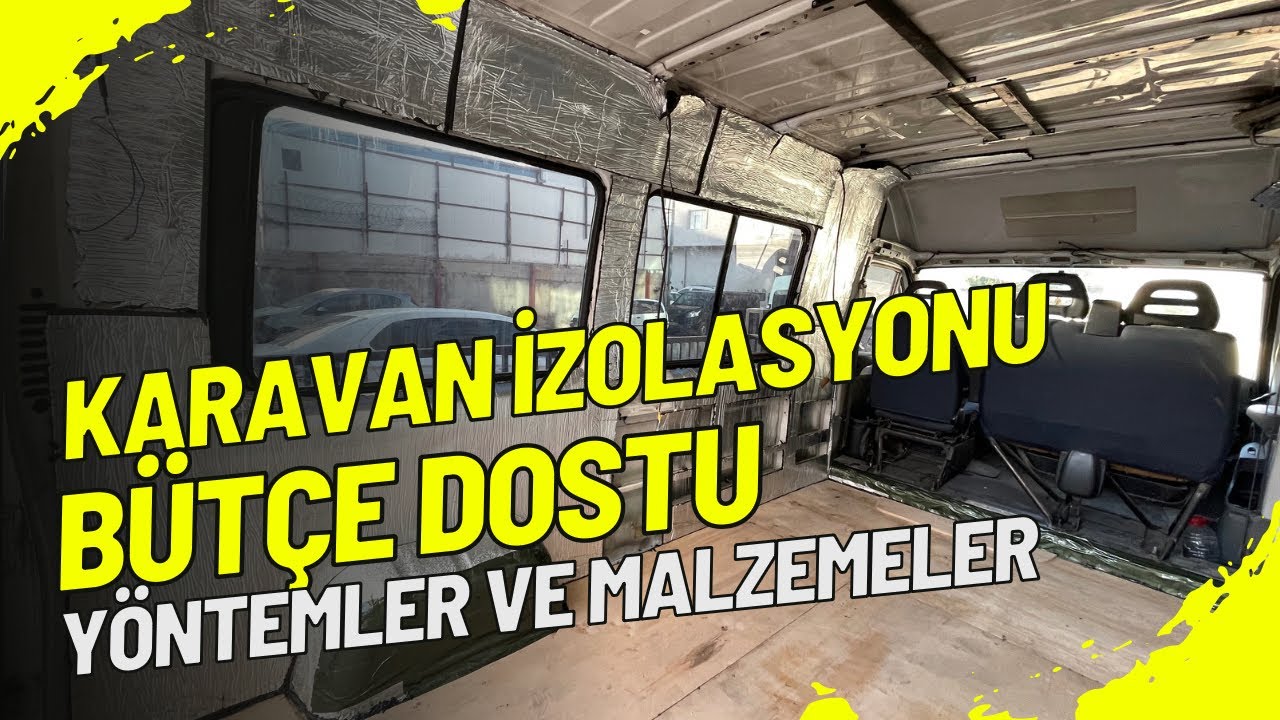 KARAVANI KIŞA HAZIRLAYIN | KARAVANDA YALITIM NASIL YAPILIR ?