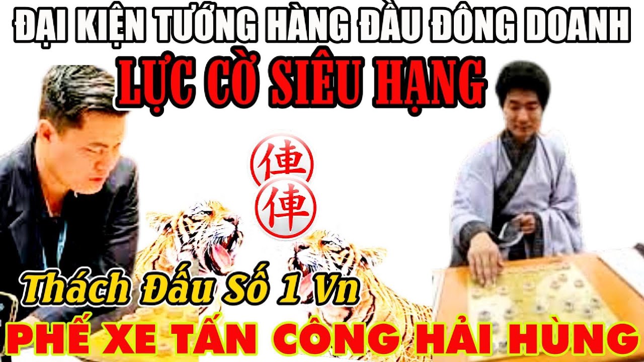 CTV - Lại Lý Huynh đối đầu vua cờ đông doanh phế xe bản lĩnh tấn công siêu phàm