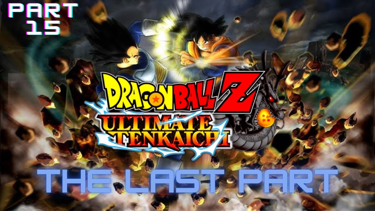 Dragonball Z Ultimate Tenkaichi: Story Mode Gameplay-(part 15-The Last Part)+(difficulty/HARD)