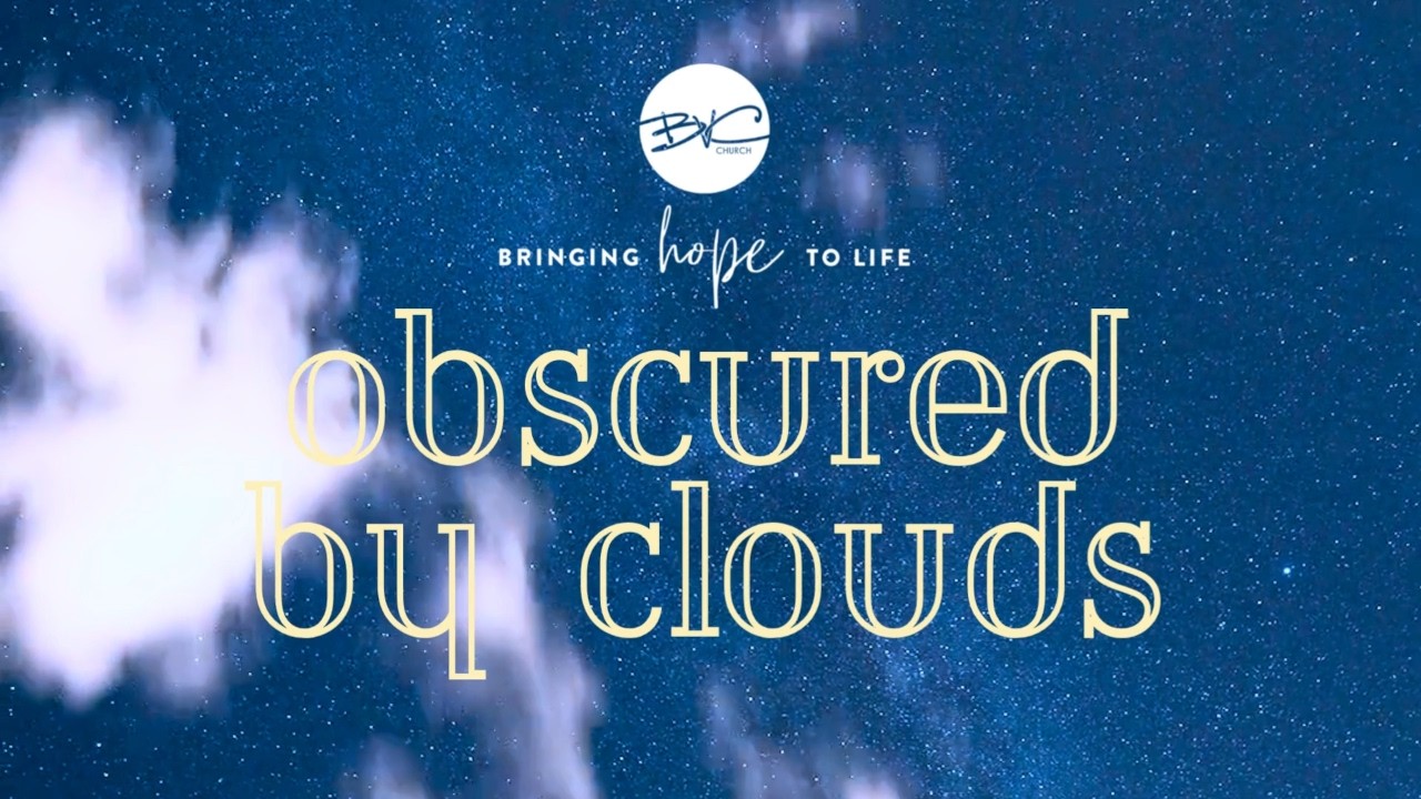 BVC - Obscured By Clouds