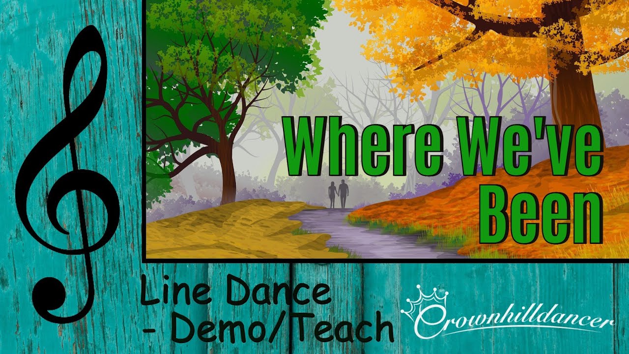 Where We've Been - Line Dance