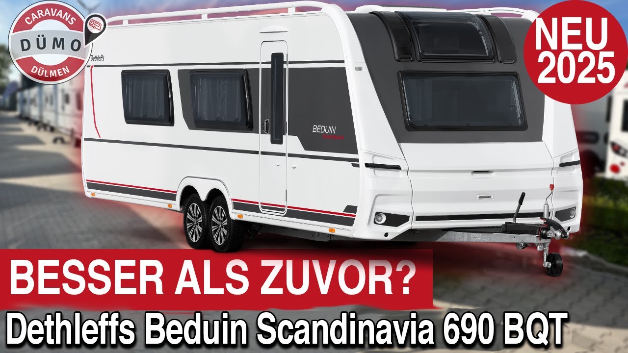 NEUHEIT! Ist der NEUE besser? Dethleffs Beduin Scandinavia 690 BQT