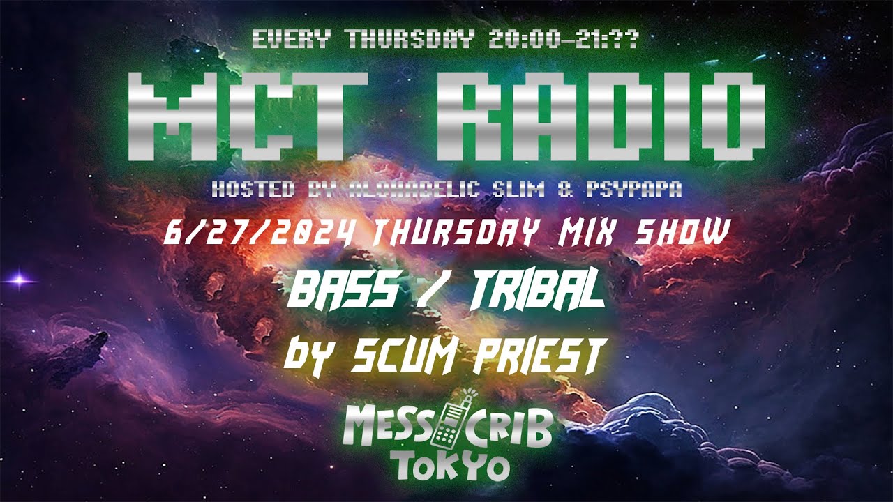 MCT RADIO  -  BASS / TRIBAL  - DJ mix by SCUM PRIEST  6/20/2024