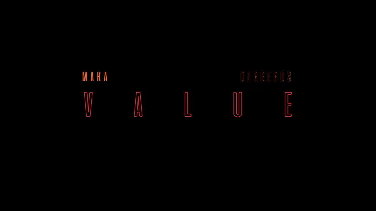 MAKA CERBERUS - Value (audio)