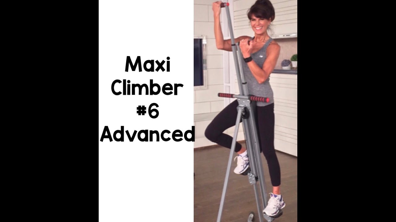 Maxi Climber #6 Advanced