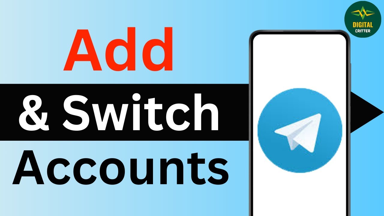 How to Add and Switch Account in Telegram ?