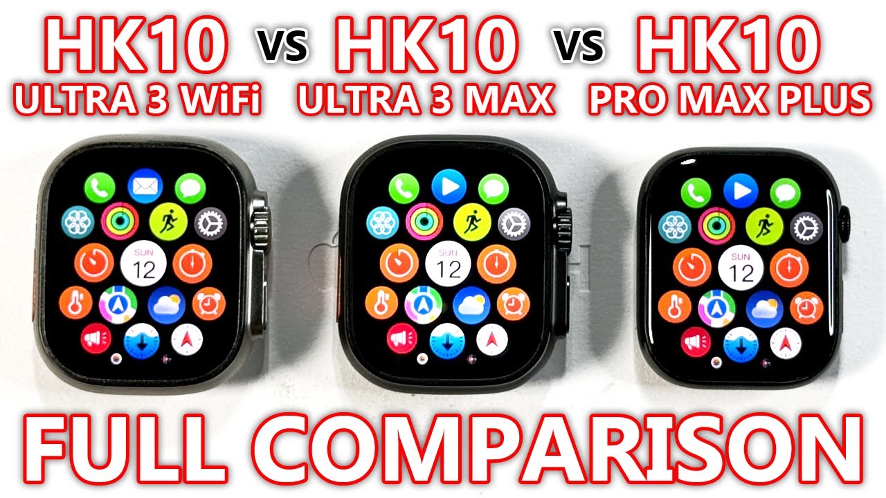 HK10 Ultra 3 WiFi vs HK10 Ultra 3 Max vs HK10 Pro Max Plus FULL COMPARISON! Best Sport SmartWatch!