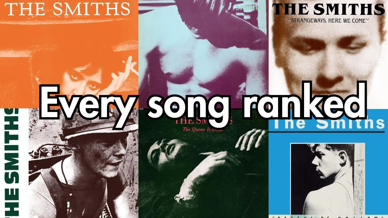 THE SMITHS: every song ranked WORST to BEST