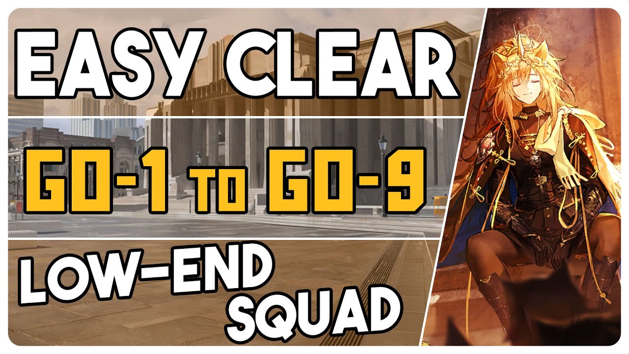 All GO Stages | GO-1 to GO-9 | Low End Squad |【Arknights - アークナイツ】