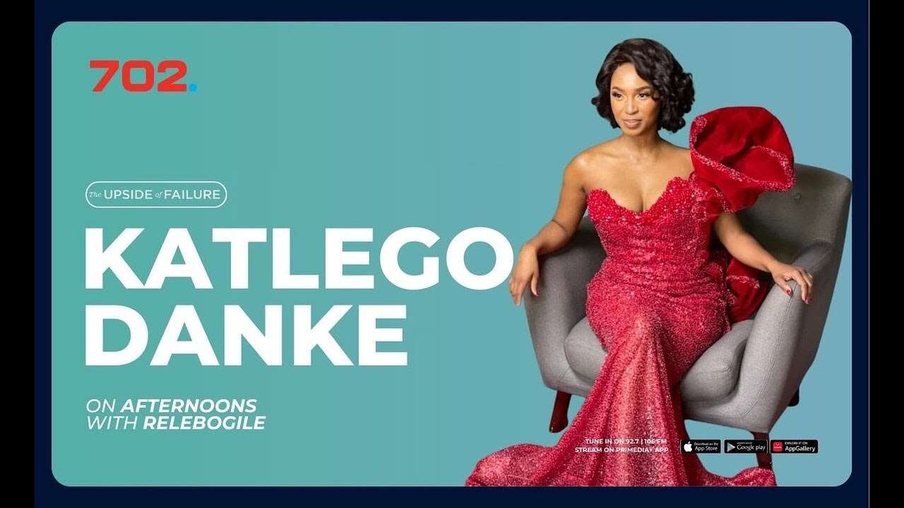 Upside of Failure: Katlego Danke on parenthood and financial literacy