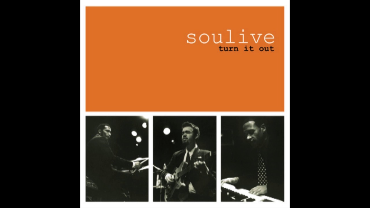 Soulive &lrm;&ndash; Turn It Out (2000)