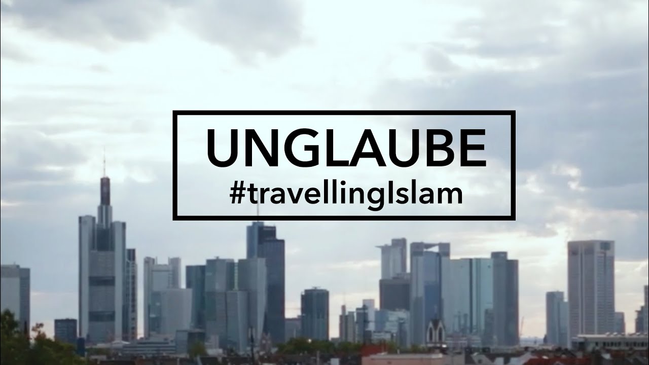 Bin ich ungläubig? Was bedeutet Unglaube im Islam? #travellingIslam