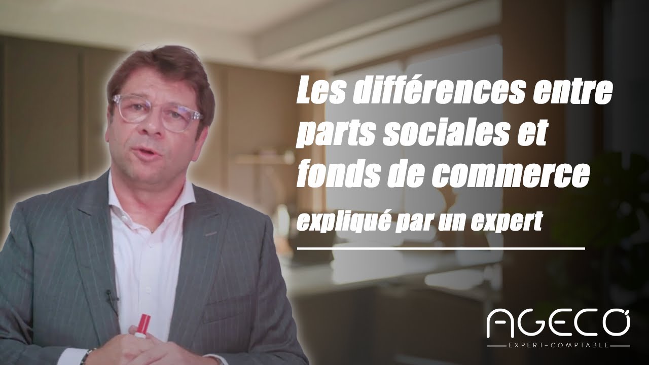 Parts Sociales vs Fonds de Commerce : Les Différences Clés pour Bien Choisir