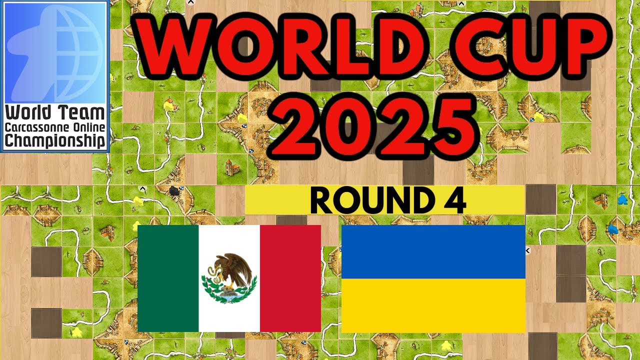 MEXICO vs UKRAINE - Round 4 of Carcassonne World Cup