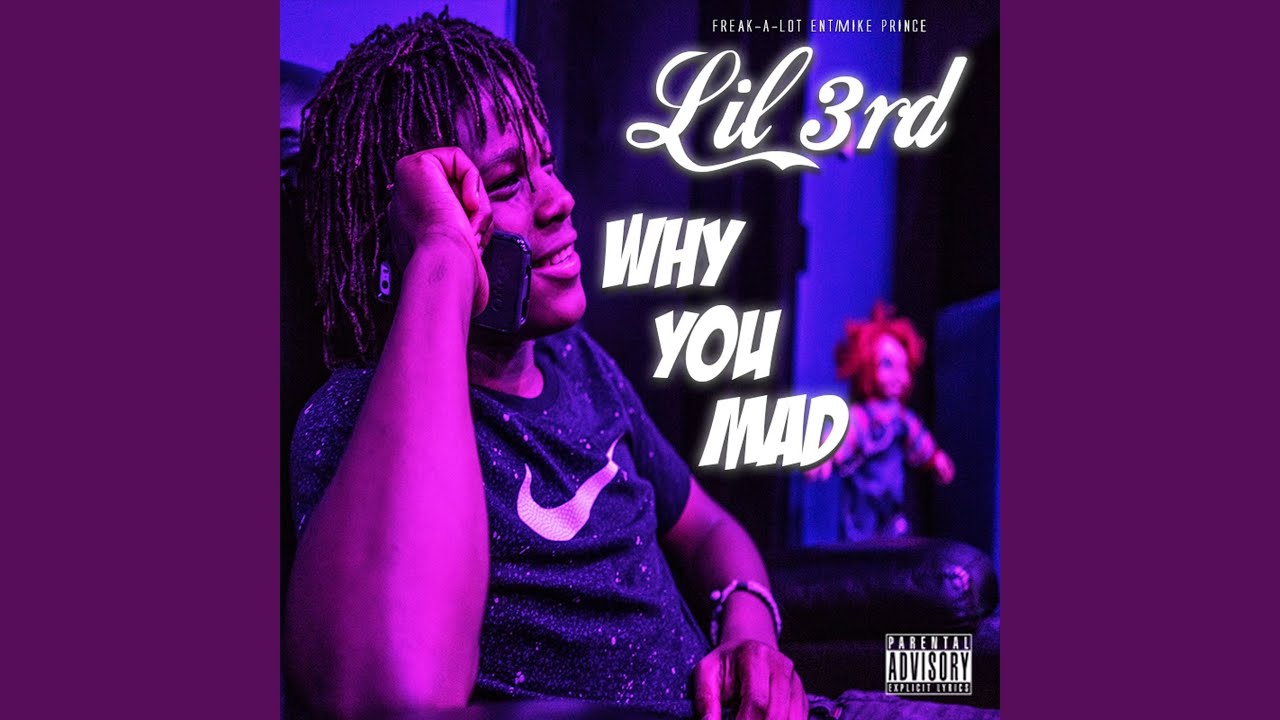 Why You Mad