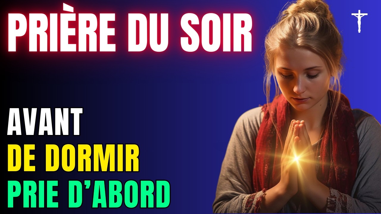 Prière du Soir Puissante pour Dormir en Paix | Confie ta Nuit au Seigneur