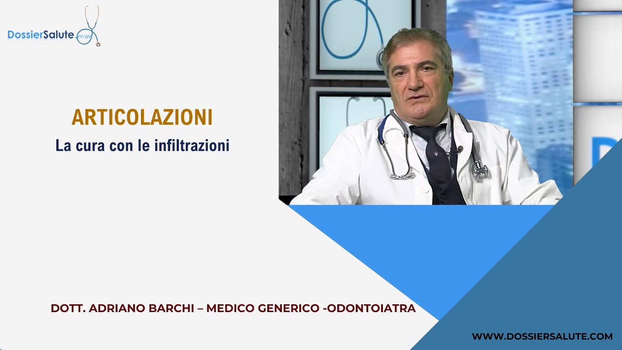 ARTICOLAZIONI: LA CURA CON LE INFILTRAZIONI - Dott. Adriano Barchi &ndash; Medico Chirurgo e odontoiatra