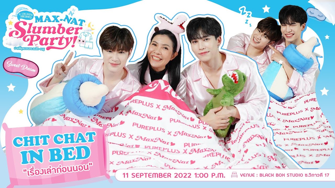 V Collagen presents Max-Nat Slumber Party