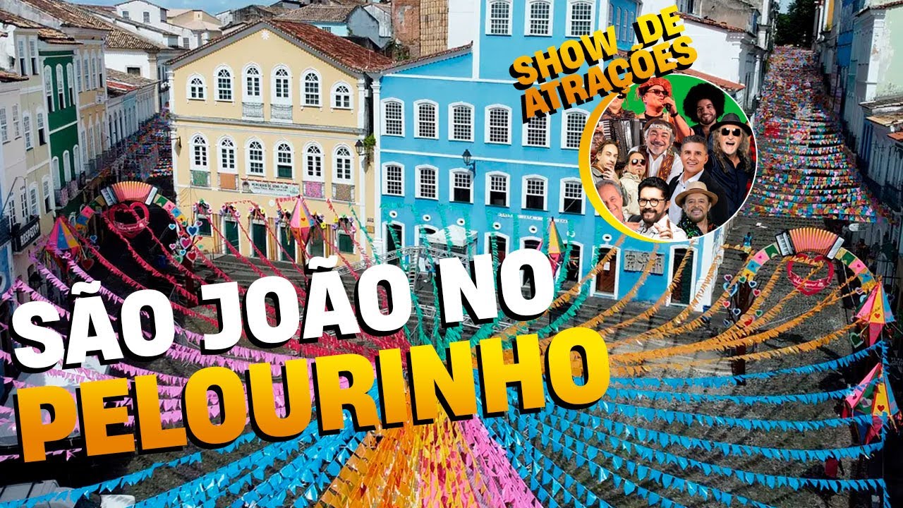 São João em Salvador Ba no Pelourinho