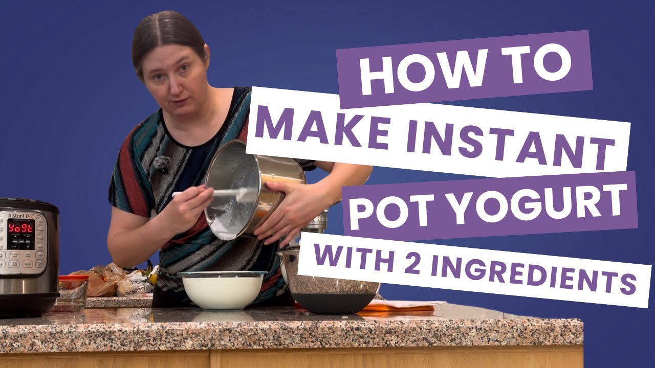 Instant Pot Yogurt for Beginners: Milk, Yogurt, Done (You’ll Wish You Started Sooner!)
