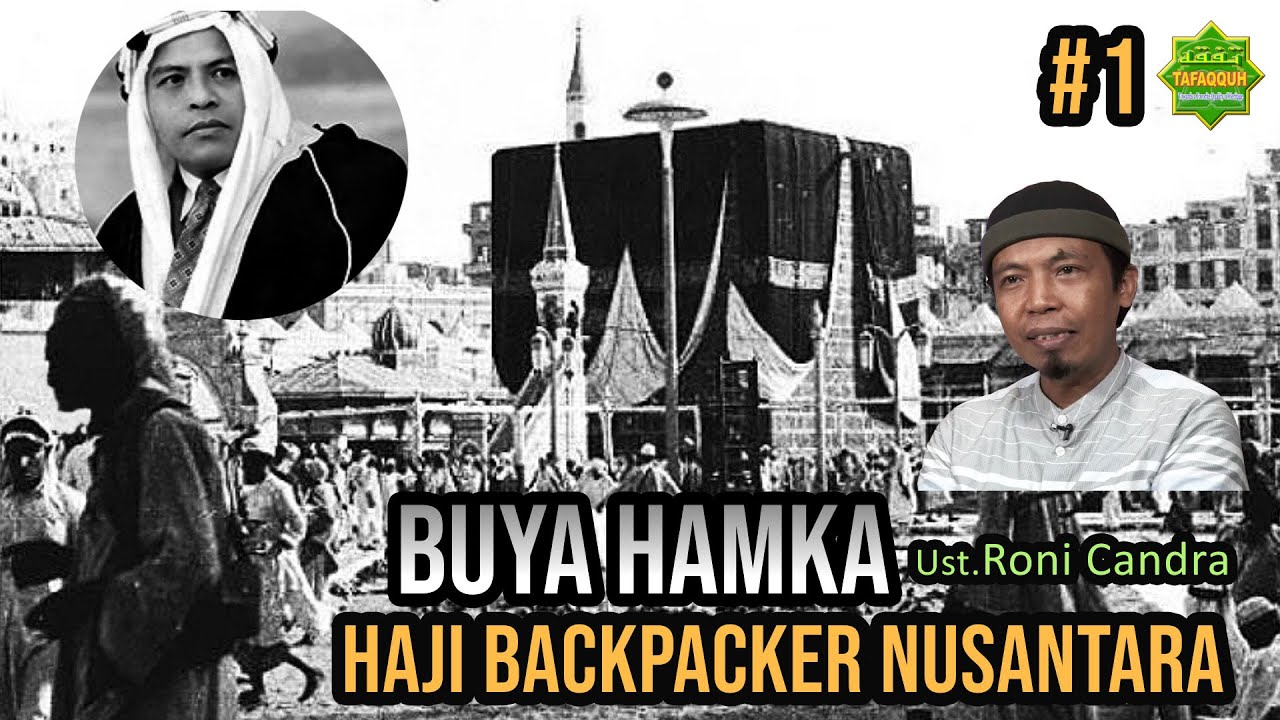 BUYA HAMKA HAJI BACKPACKER NUSANTARA #1 - Ustadz Roni Candra