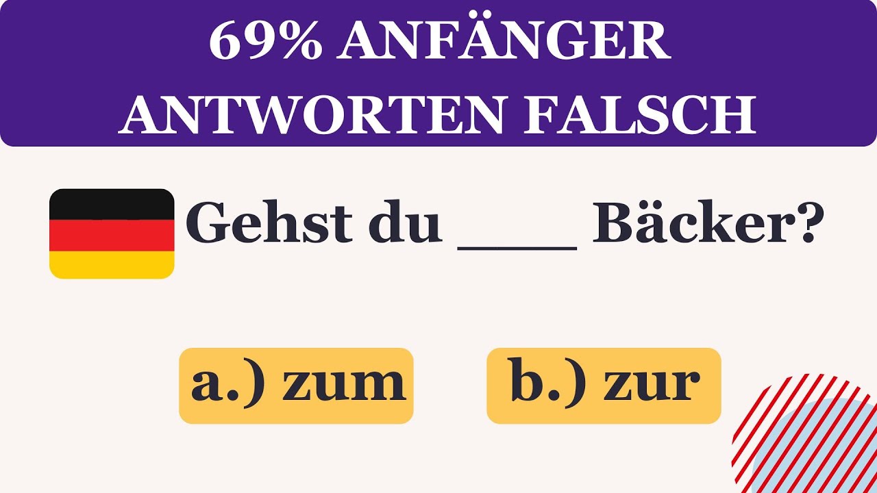 Deutsch A1 ZUM oder ZUR richtig benutzen 30-Fragen-Lückentest
