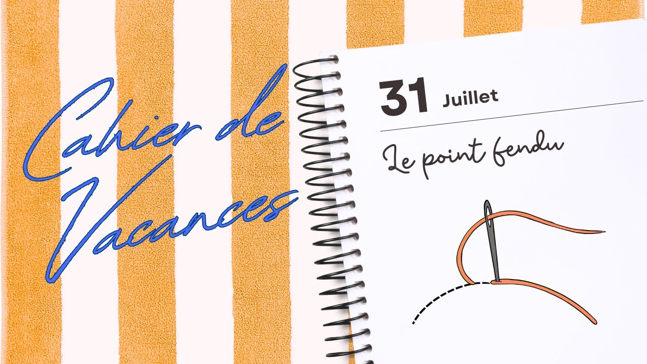 Tuto broderie - Le point fendu