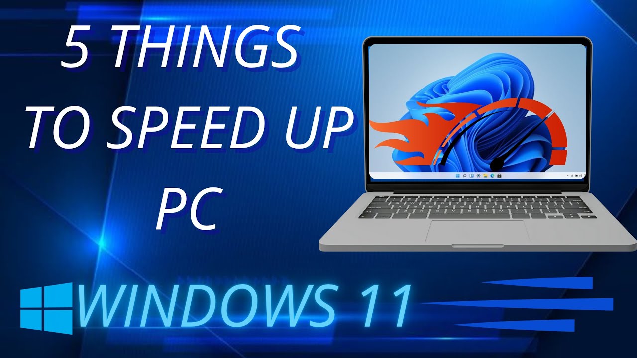 5 Easy Methods To Speed up PC in Windows 11