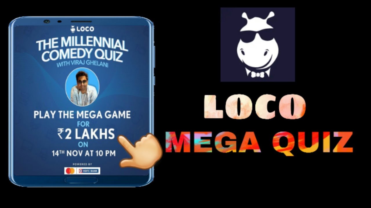 Loco mega quiz update,play and win paytm cash by loco mega quiz