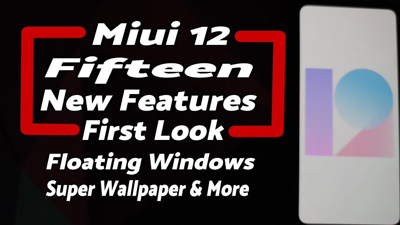 MIUI 12 | Fifteen New Features | First Look