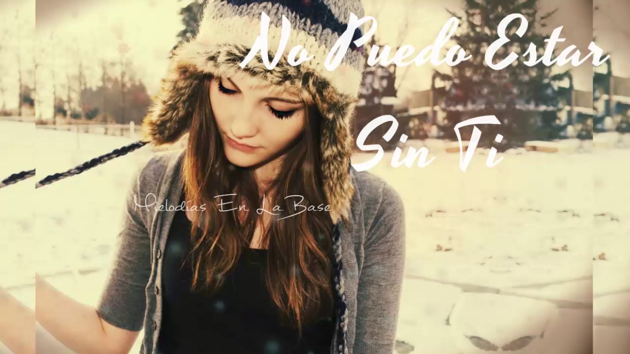 No Puedo Estar Sin Ti - Base De Rap Romantico Instrumental Beat Love - Mielodias