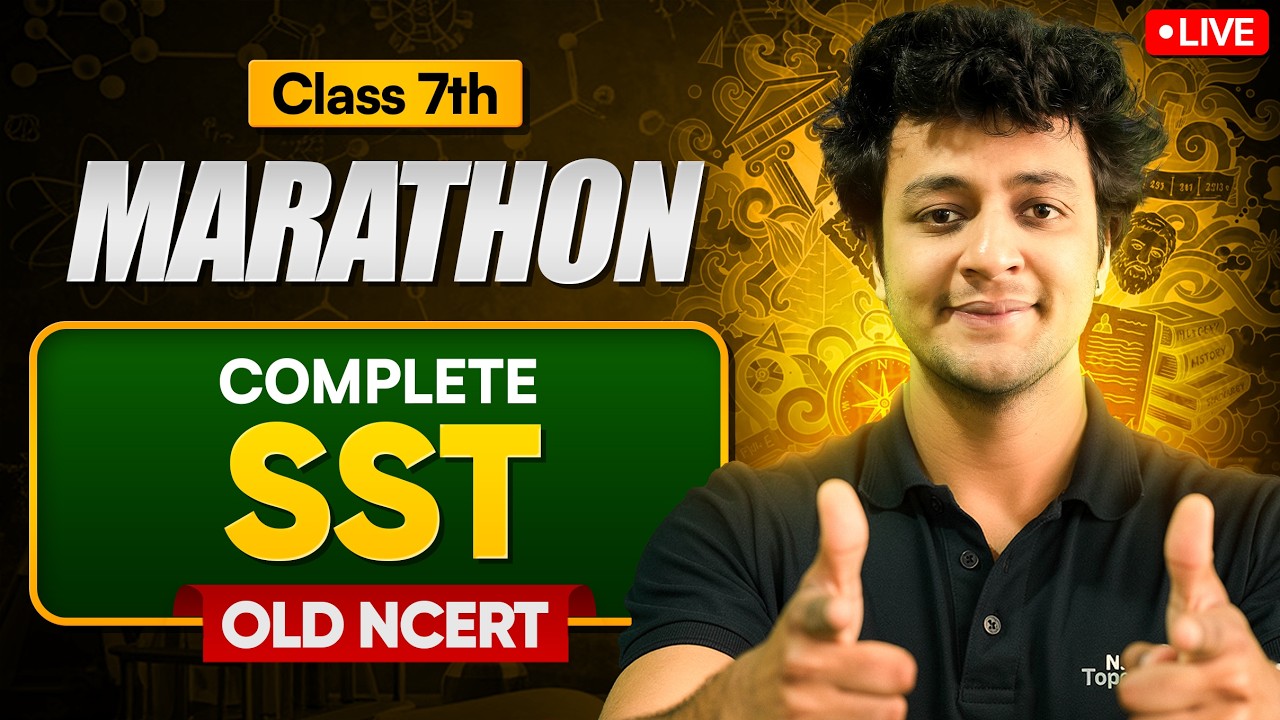 Class 7 SST Marathon 🔥 Complete Old NCERT | Full Syllabus | CBSE  | NextToppers LIVE