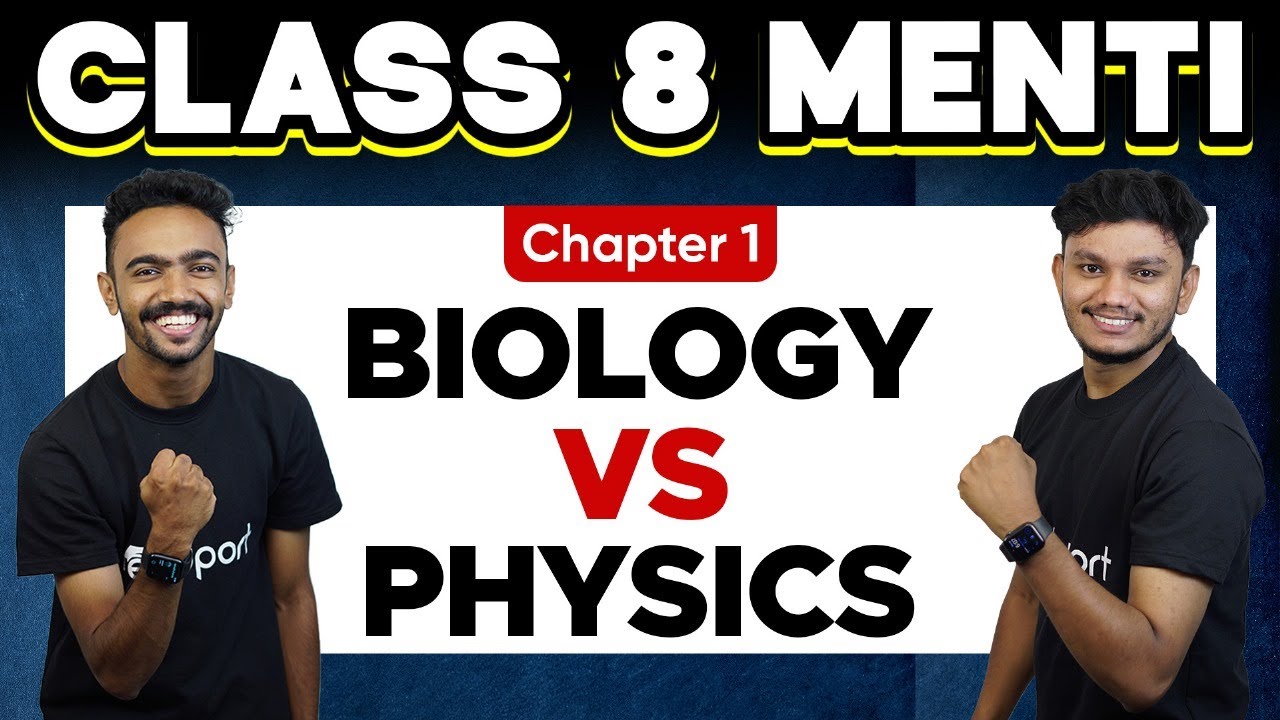 Class 8 - Menti War | Biology v/s Physics | Chapter 1 | Eduport Class 8