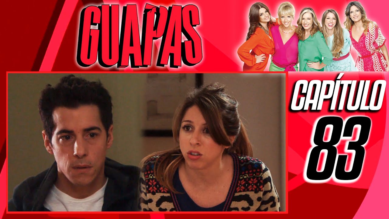 #83 GUAPAS en HD - VERDAD CONSECUENCIA - Capítulo 83 en ALTA DEFINICIÓN