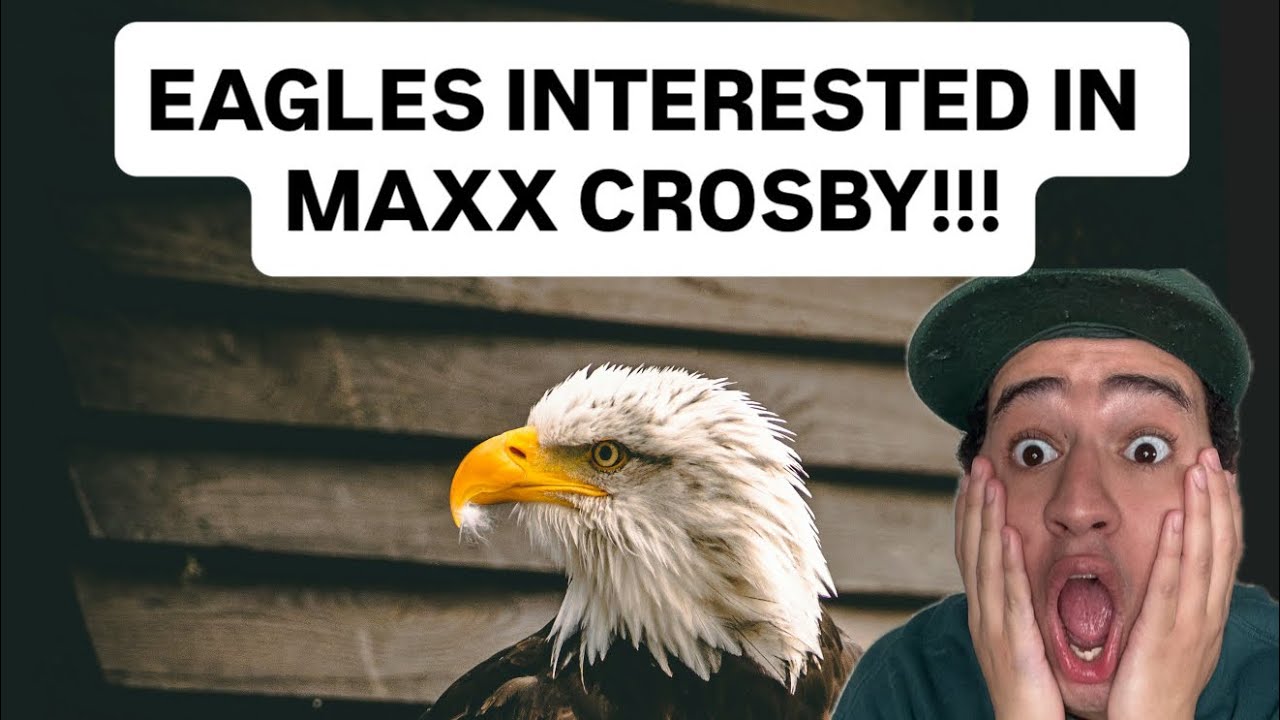 🚨ALERT🚨!!! EAGLES INTERESTED IN MAXX CROSBY!!! HOW BIG WOULD THIS BE? 👀 #eagles #maxxcrosby