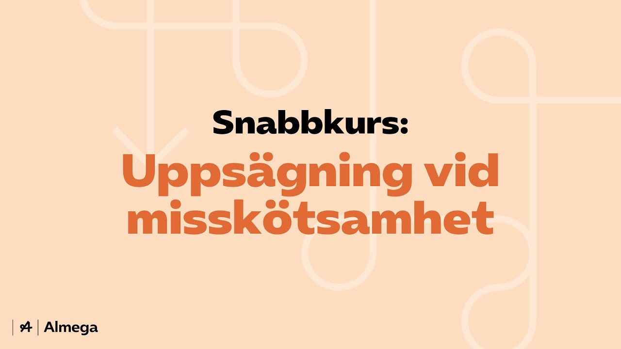 Snabbkurs: Uppsägning vid misskötsamhet
