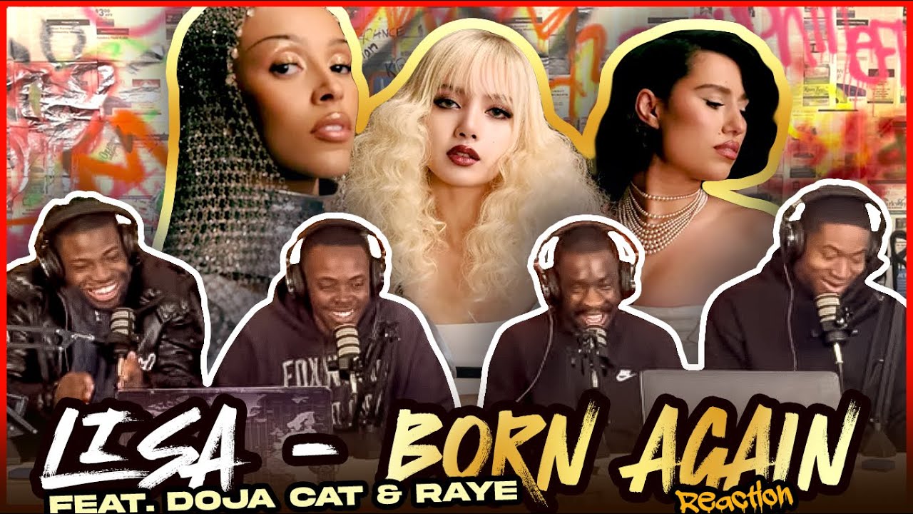 LISA - BORN AGAIN feat. Doja Cat & RAYE (Official Music Video) | Reaction