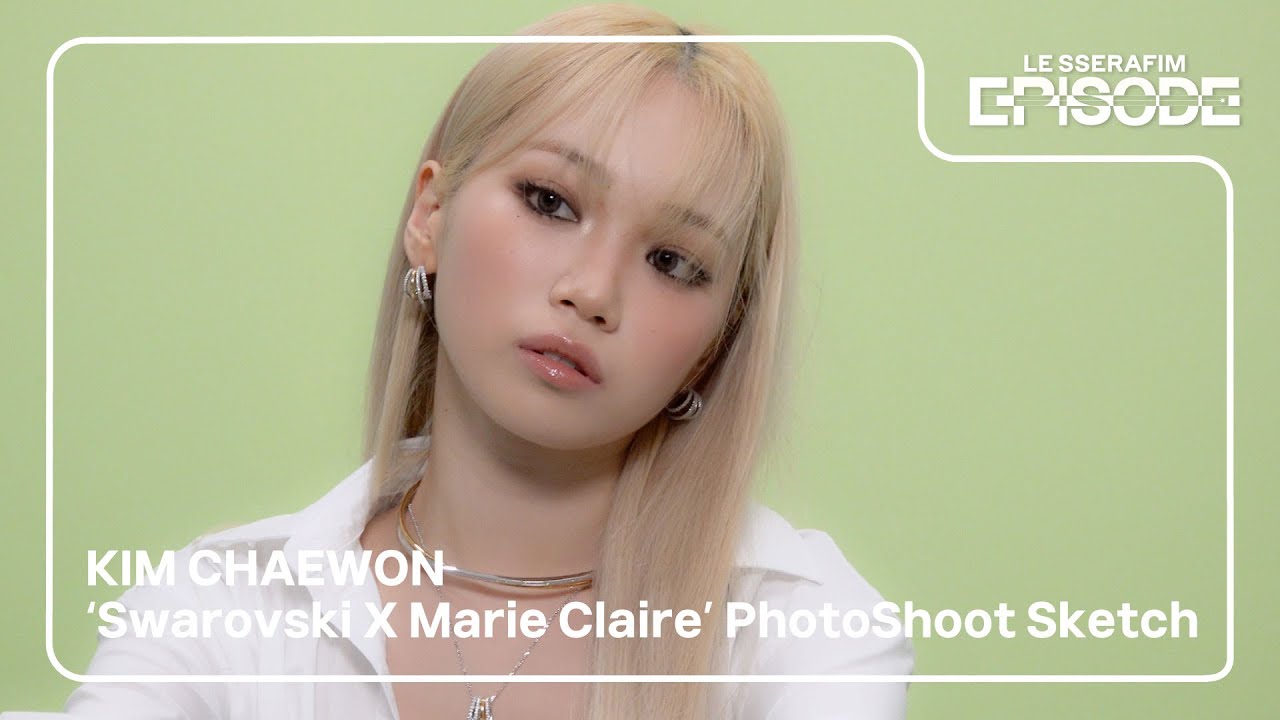 [EPISODE] KIM CHAEWON 'Swarovski X Marie Claire’ PhotoShoot Sketch