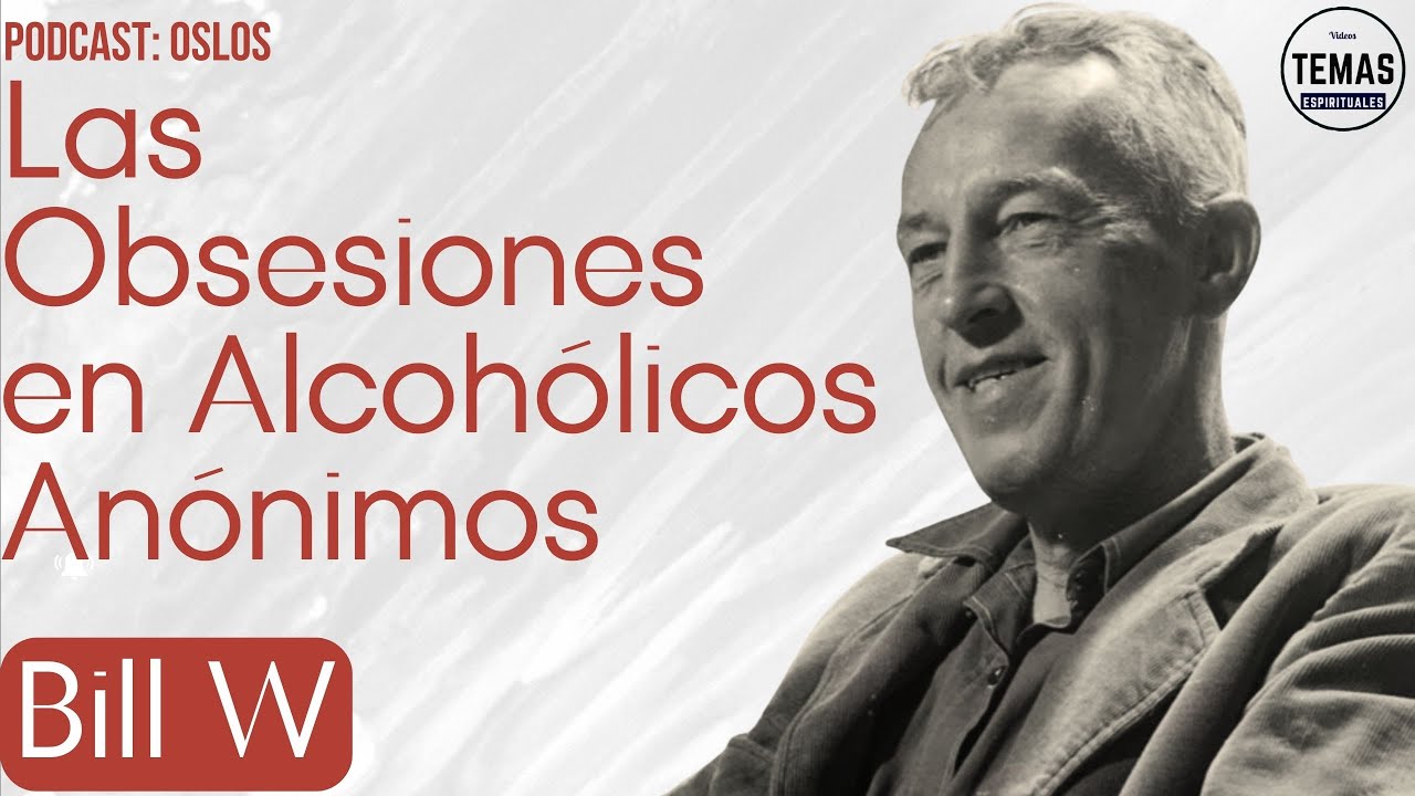 🔴Las Obsesiones en AA / Oslos Molina #podcast #alcoholicosanonimos