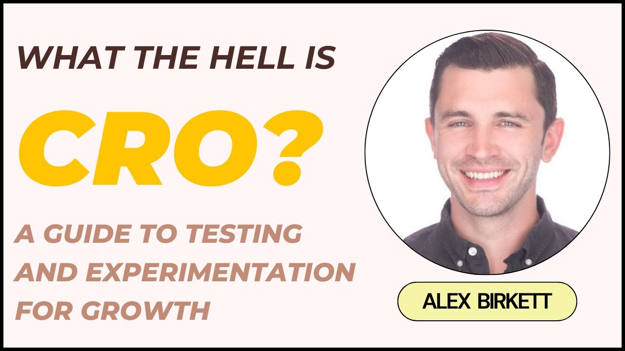 A Masterclass on Conversion Rate Optimization with Alex Birkett | Co-founder @ Omniscient