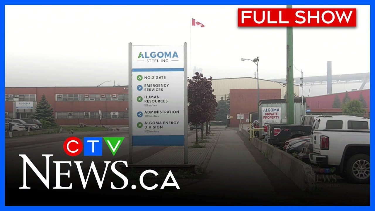 Trumps tariffs hit Algoma Steel hard | CTV News Northern Ontario at 11:30pm for Oct. 30, 2025