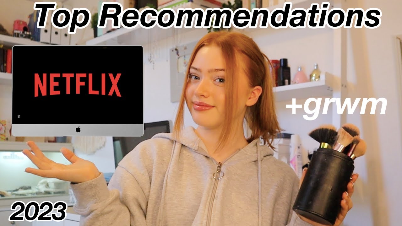 Мои лучшие рекомендации Netflix + grwm *сериалы и фильмы, которые вам стоит посмотреть | Ruby Ros...