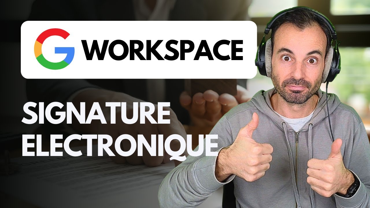 Google Workspace : Signature électronique