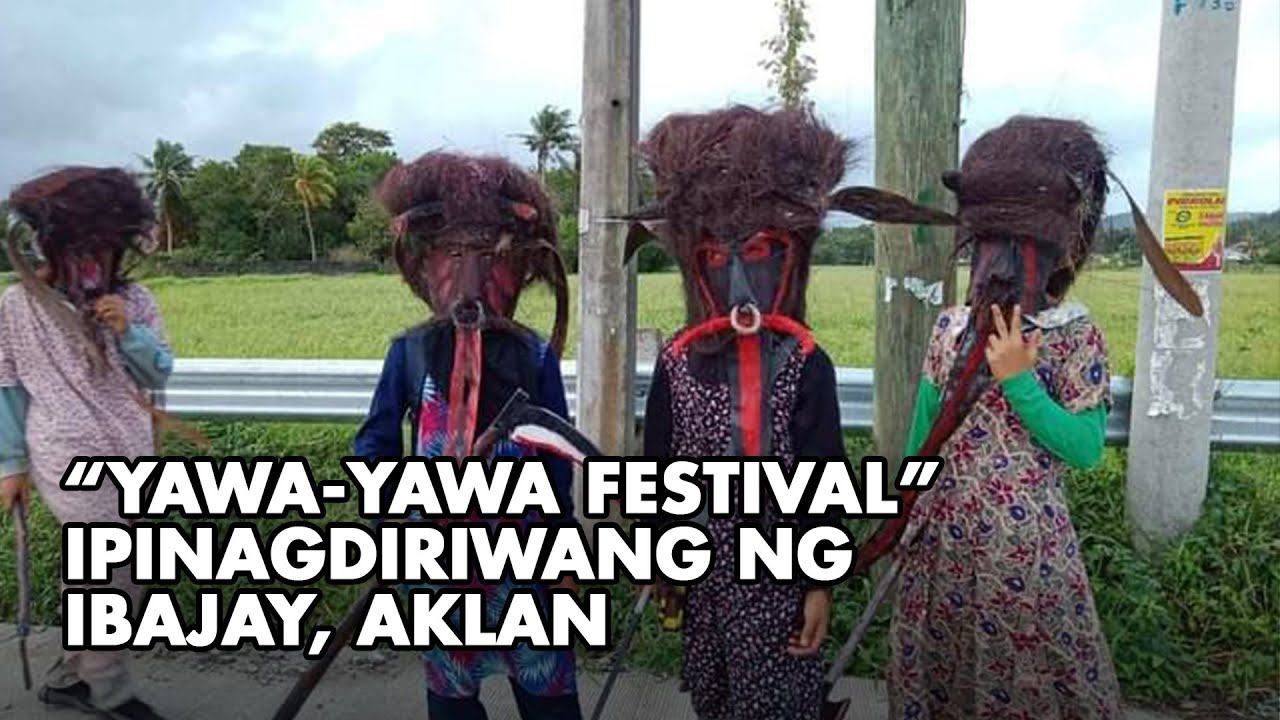 Yawa yawa Festival ipinagdiriwang ng Ibajay Aklan