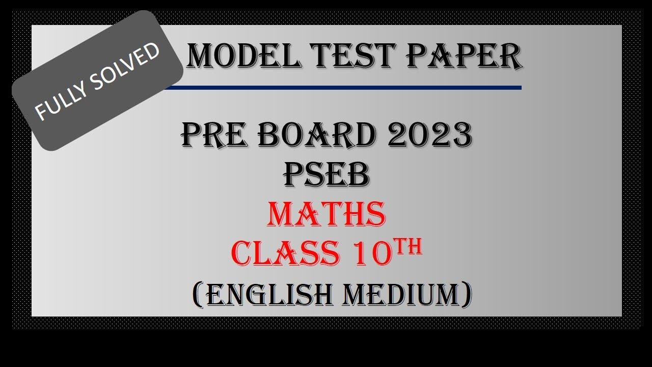 Maths //Class 10th//Solved Model Test Paper // Pre Board, 2023// PSEB