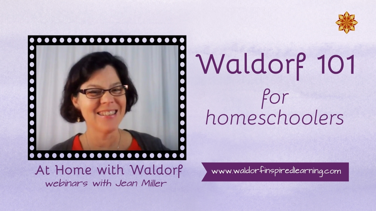 Waldorf 101 for Homeschoolers