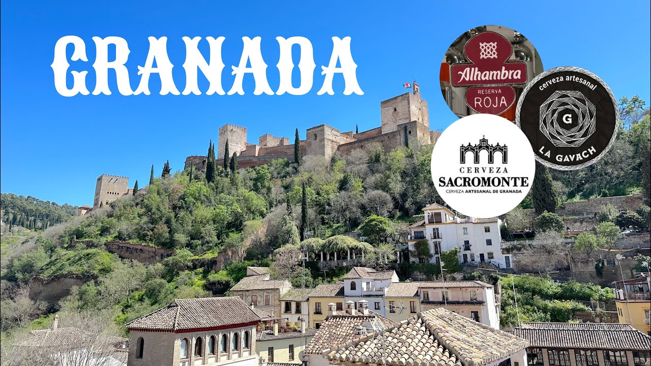 Granada - Bars, Beers, Sights and Tapas