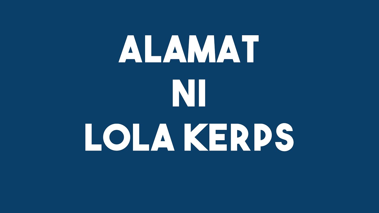 Alamat ni Lola Kerps (16/05/19)