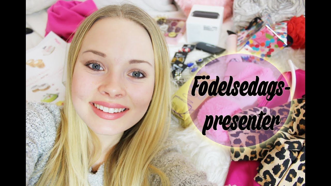 ♥Mina födelsedagspresenter || 18 år